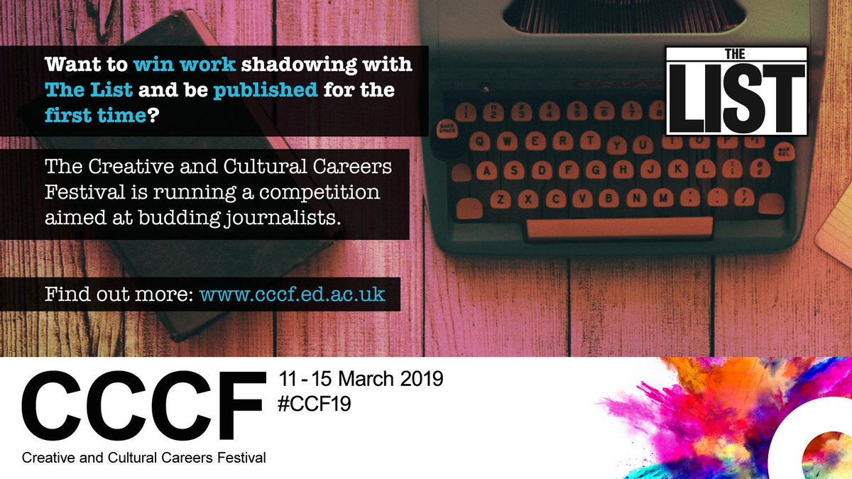 uoessps's tweet photo. Want to win work shadowing with The List and be published for the first time? The Creative and Cultural Careers Festival (Mon 11- Fri 15 March) is delighted to be running a competition aimed at budding writers. https://t.co/KzZxE7TrEN #cccf19 https://t.co/KiQiYiUZx3