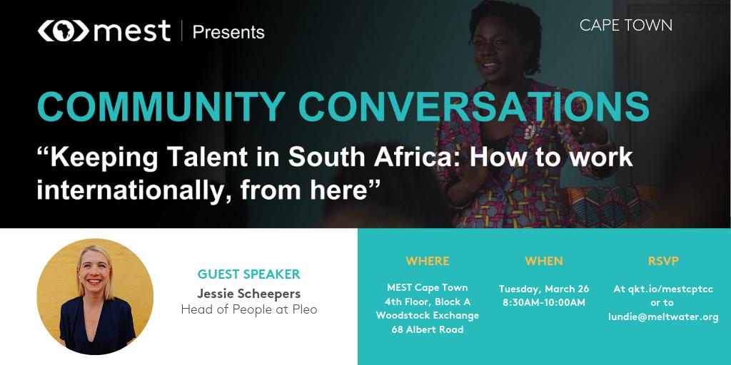 MESTAfrica's tweet image. 🇿🇦 Join us on March 26 for MEST Cape Town&apos;s #CommunityConversations led by @JessieScheepers (Head of People at @pleo) to discuss how to #workinternationally, without moving your skills out of South Africa. Limited spots available, please RSVP at qkt.io/mestcptcc