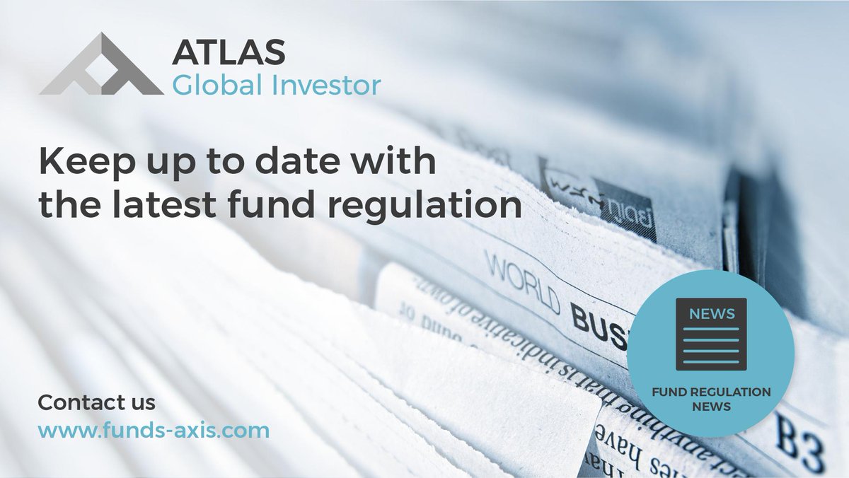 FundsAxis's tweet photo. Visit ATLAS Global Investor to view the latest news on global fund regulations including #UCITS #AIFMD #PRIIPs #KIIDs Money Market Funds and much more  https://t.co/DMfF6B4oO2 #FundRegulationNews https://t.co/EDCaqbOS9c