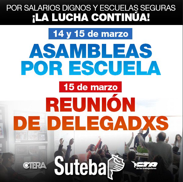 SUTEBAProvincia's tweet photo. 📢Por #SalariosDignos y #EscuelasSeguras 
🗓️14 y 15 Asambleas por Escuela
🗓️15 Reunión de #DelegadxsSuteba
¡La lucha continúa! https://t.co/NpQVFy2bQI
