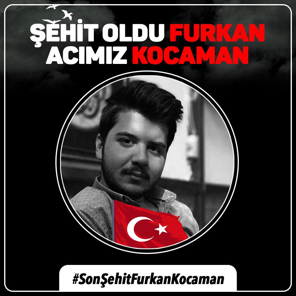 #SonŞehitFurkanKocaman