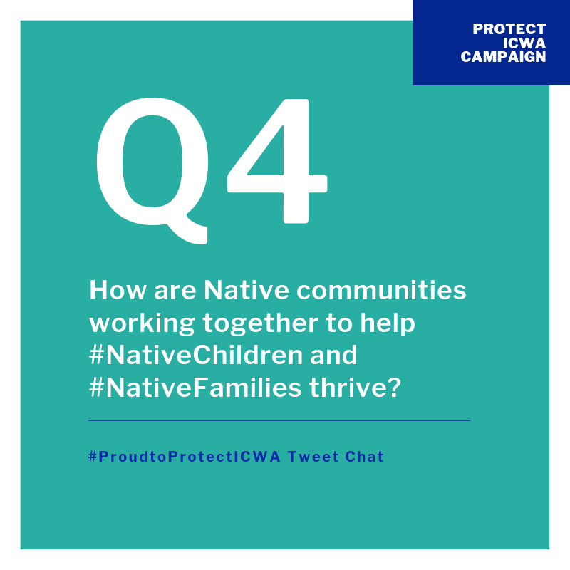 NativeChildren's tweet image. Q4: How are Native communities working together to help #NativeChildren and #NativeFamilies thrive? #ProudtoProtectICWA