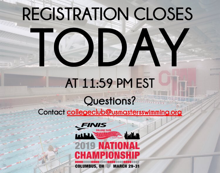 Individual registration for the 2019 FINIS CCS National Championship closes TODAY at 11:59 PM EST. Please send any questions or issues to ​collegeclub@usmastersswimming.org​. Can’t wait to see you all in Columbus! #FINIS #CCS #2019CCSNationals #2019ClubNats