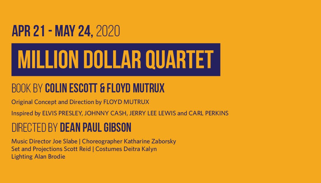 TheatreCalgary's tweet photo. Million Dollar Quartet. Apr 21 - May 24, 2020. https://t.co/YAaQfSfV8Q