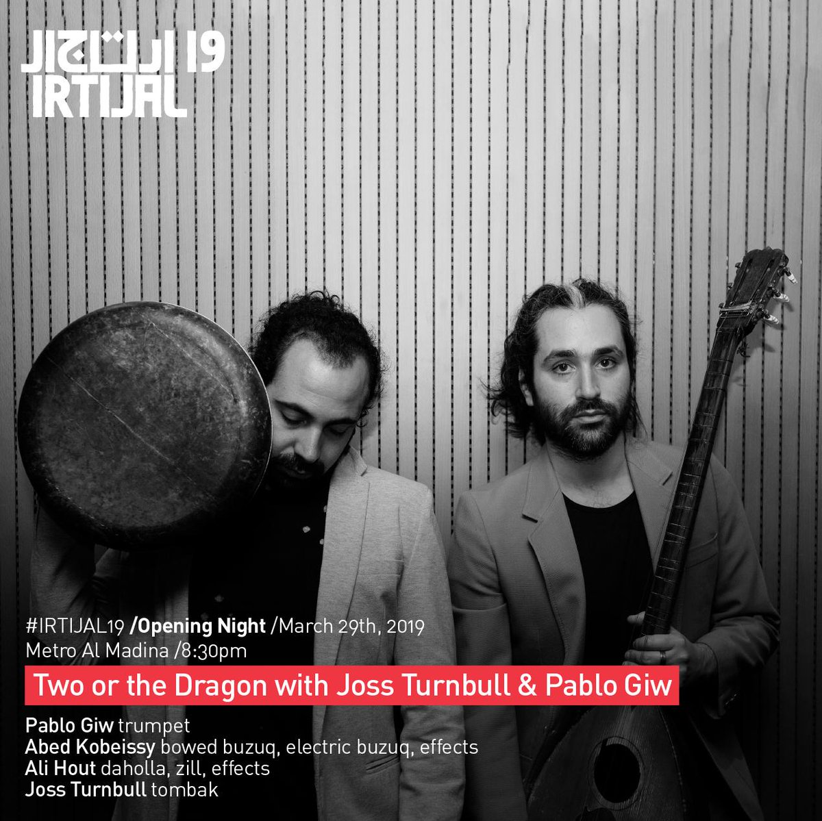 #Irtijal19 Opening Night <a href="/MetroAlMadina/">Metro Al Madina</a> | March 29, 2019 | <a href="/twoorthedragon/">Two or The Dragon</a> with Joss Turnbull &amp; Pablo Giw  | <a href="/abed_kobeissy/">Abed Kobeissy</a> | more info: irtijal.org/irtijal/irtija…