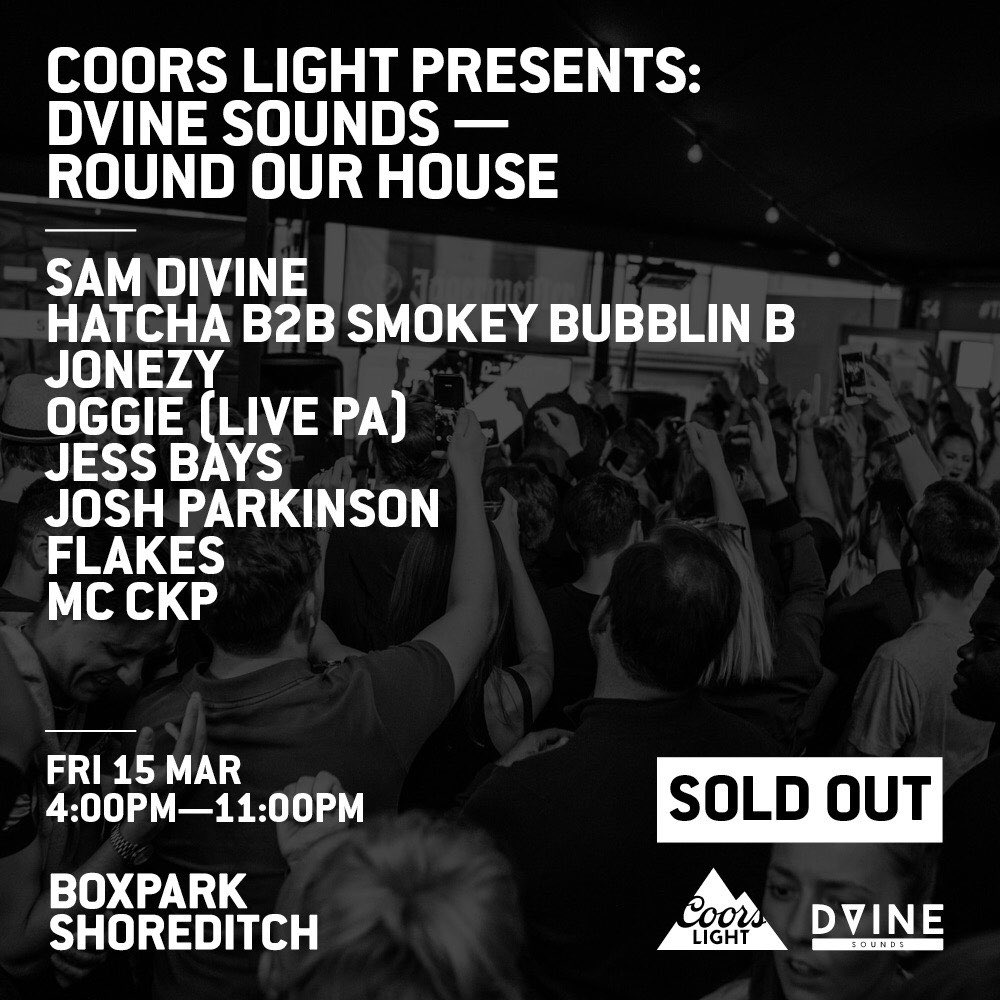 ⛔️ SOLD OUT! ⛔️ Don’t say we didn’t warn you... 🙌🏼 Our headliner has been revealed too; <a href="/samdivine/">▼ Sam Divine ▼</a> is in the house playing 2 sets! ⭕️ ARRIVE EARLY as it’s going to be a roaaaaaadblock! 😈 

 ROUND OUR HOUSE - <a href="/boxpark/">BOXPARK</a> - HOUSE, GARAGE &amp; 90s RNB! 🎤🎶 4PM-11PM - SOLD OUT! ⛔️