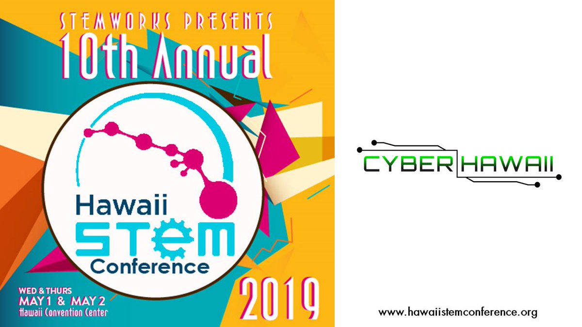 Mahalo <a href="/CyberHawaii/">CyberHawaii</a> for your supporting the 2019 Hawaii STEM Conference!