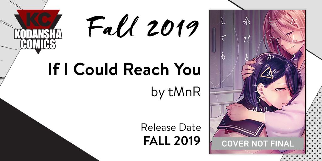 Kodansha Comics On Twitter From Kodanshausa Coming Fall 2019 If I Could Reach You By Tmnr Kodansha Comics S Followup To Our First Yuri Title That Started In January Yuriismyjob Details Https T Co Yniq7zf0zt Kodanshacomics