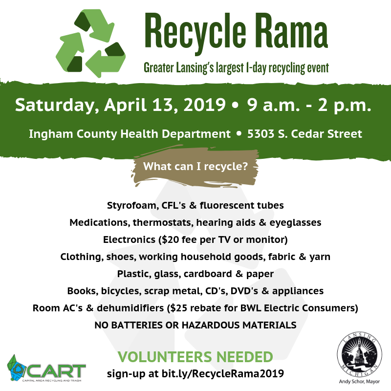 Recycle Rama 2019 is Saturday, April 13 from 9AM - 2PM. Recycle styrofoam, medications, electronics, plastic, glass and more at this free event. Visit lansingrecycles.com for more information. Sign-up to volunteer for the event: bit.ly/RecycleRama2019