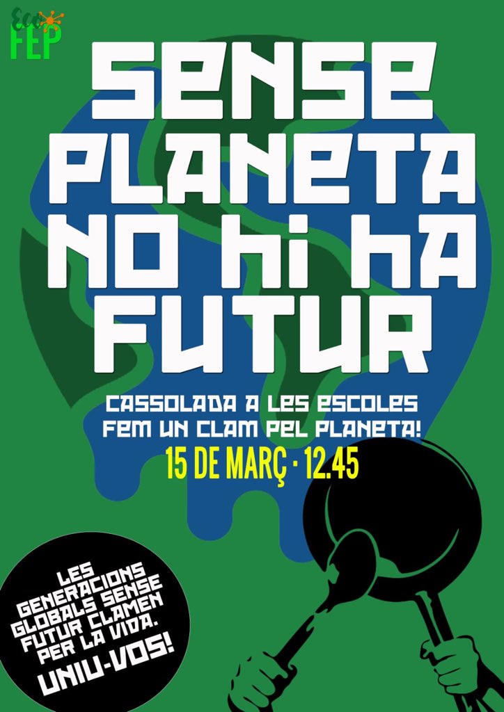 Sense planeta no hi ha futur. 
Demà, fem un clam pel planeta!!
#escolessostenibles #ecofep #cuidemelplaneta #revolucióverda