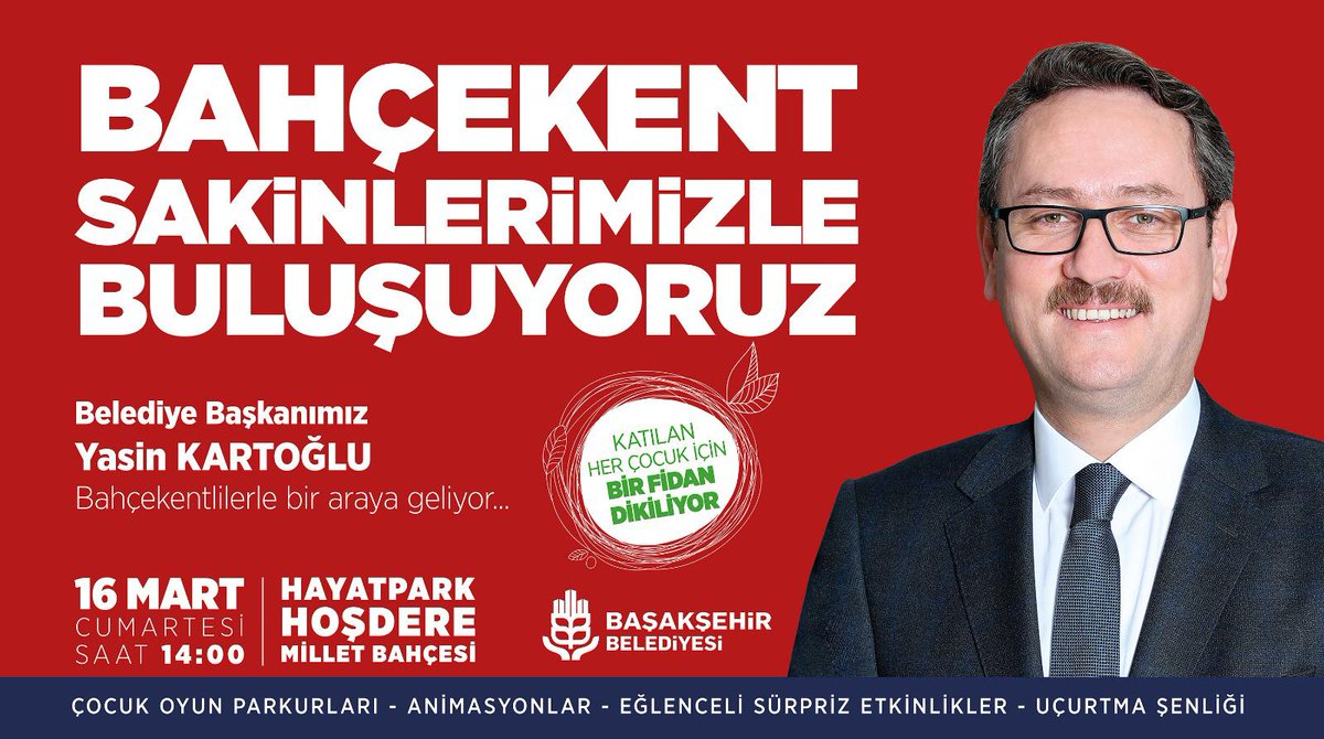Başakşehir Belediye Başkanımız Sayın Yasin KARTOĞLU Bahçekent sakinlerimiz ile buluşuyor.<a href="/Basaksehir_Bld/">Başakşehir Belediyesi</a>
<a href="/EmlakYonetim/">Emlak Yönetim A.Ş.</a>
<a href="/HasanDurhat/">Hasan Durhat</a>
✅ Çocuk oyun parkurları

✅ Animasyonlar

✅ Eğlenceli sürpriz etkinlikler 

✅ Uçurtma şenliği 

Katılan her çocuk için bir fidan dikilecek.