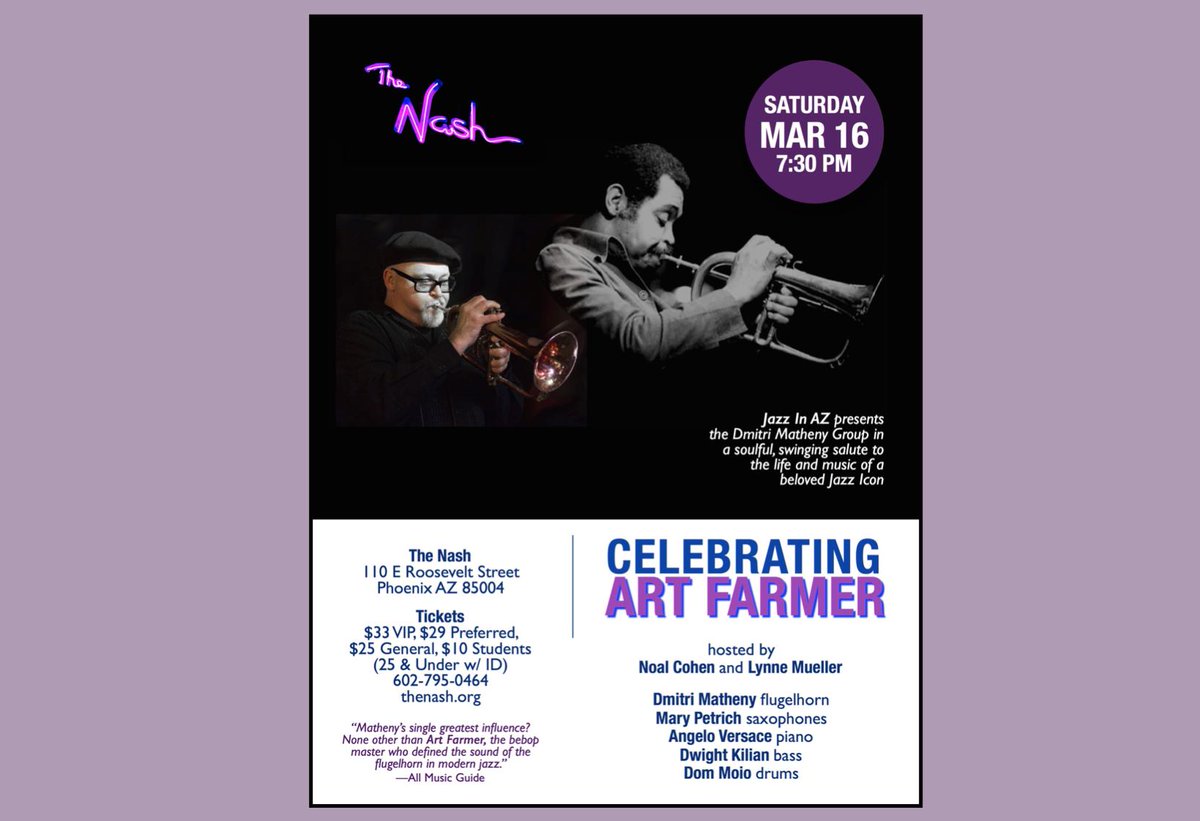 DmitriMatheny's tweet photo. Phoenix AZ friends, this Saturday, March 16 I’ll be CELEBRATING ART FARMER @TheNashJazz with #MaryPetrich #AngeloVersace #DwightKilian #DomMoio #NoalCohen and #LynneMueller. Hope to see you there! https://t.co/SADCSDyvKg