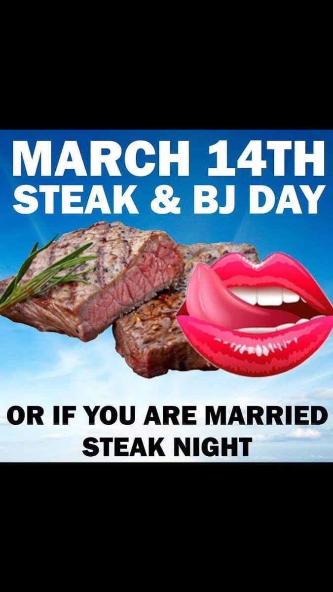 steak and blowjob day