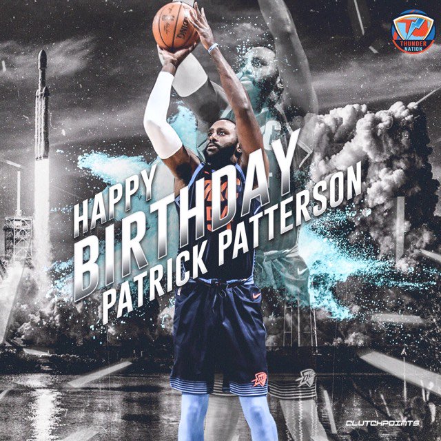 Join Thunder Nation in wishing Patrick Patterson a happy 30th birthday!    