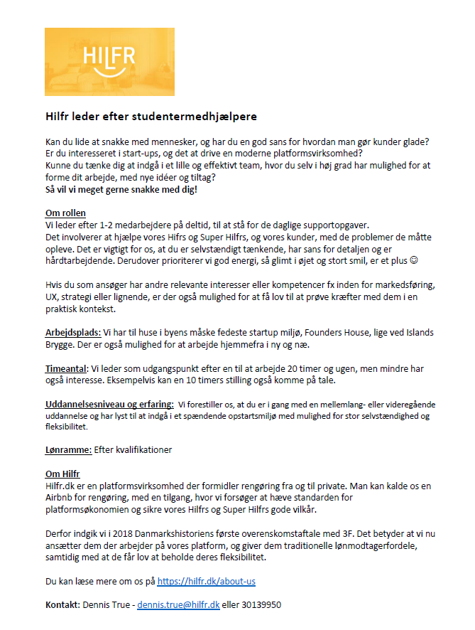 Iværksætterbiksen vokser og <a href="/Hilfr_Danmark/">Hilfr_DK</a> mangler derfor 1-2 studentermedhjælpere til vores kontorfællesskab på Islands Brygge