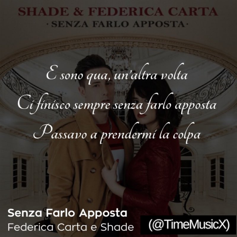 Timemusic Shade E Federica Carta Senza Farlo Apposta T Co Ugwxtfcaai