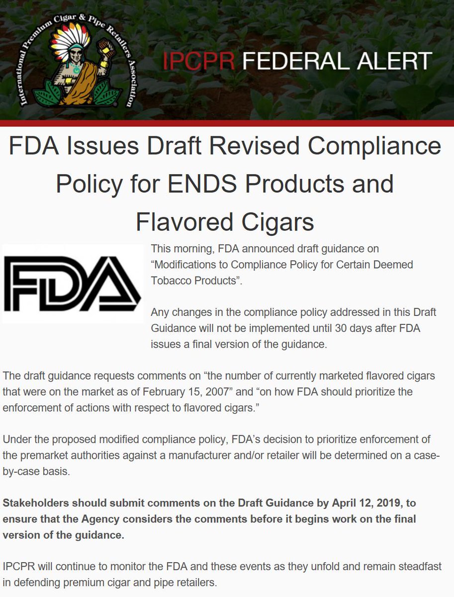 PCA1933's tweet photo. #ActionIPCPR Federal Update: FDA Issues Draft Revised Compliance Policy for ENDS Products and Flavored #Cigars. Details: https://t.co/sJQwf0zbFQ
#IPCPR will monitor these events as they unfold and continue defending #premiumcigar and #tobaccopipe retailers. https://t.co/LmKO52FkmB