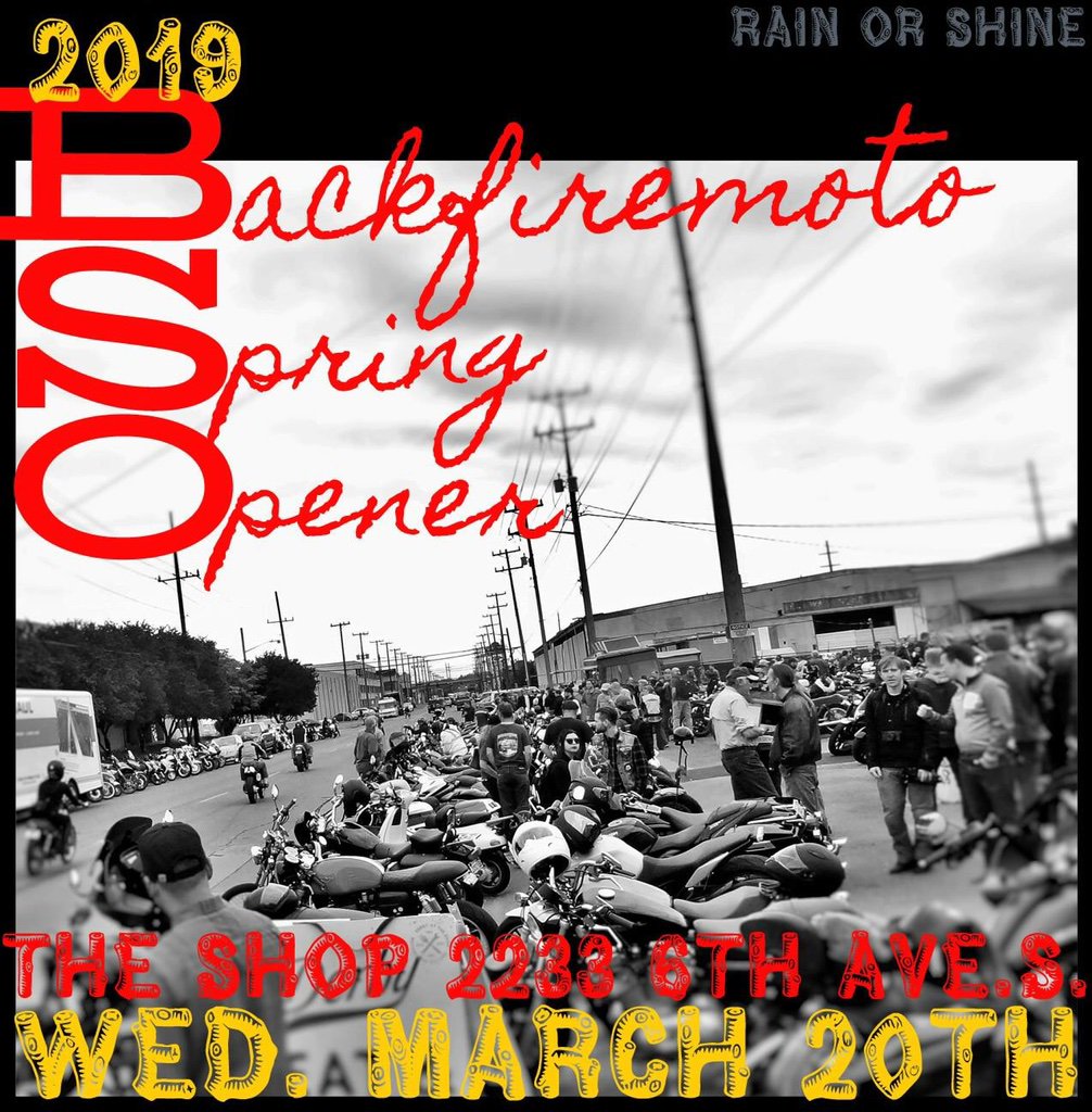 backfiremoto's tweet photo. Backfiremoto Spring Opener #84.All bikes welcome,4pm-10pm March 20th 2019 , @The Shop 2233 6th ave.South in "SODO" . https://t.co/n4N1jDZbsY