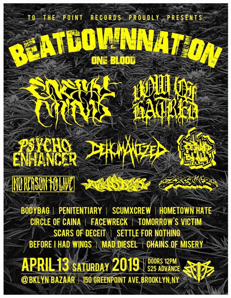 BeastCoastNYHC's tweet photo. ONE MONTH AWAY #BEATDOWNNATION  @BrooklynBazaar 🤛 👊🤜@ENEMY_MIND412 @PsychoEnhancer #VOWOFHATRED @DeHuMANiZeD_NY #BEFOREIHADWINGS #HOMETOWNHATE #CHAINSOFMISERY @TOTHEPOINTNY   #NYHC #EastCoastFuckYou https://t.co/KMctqA2xRd