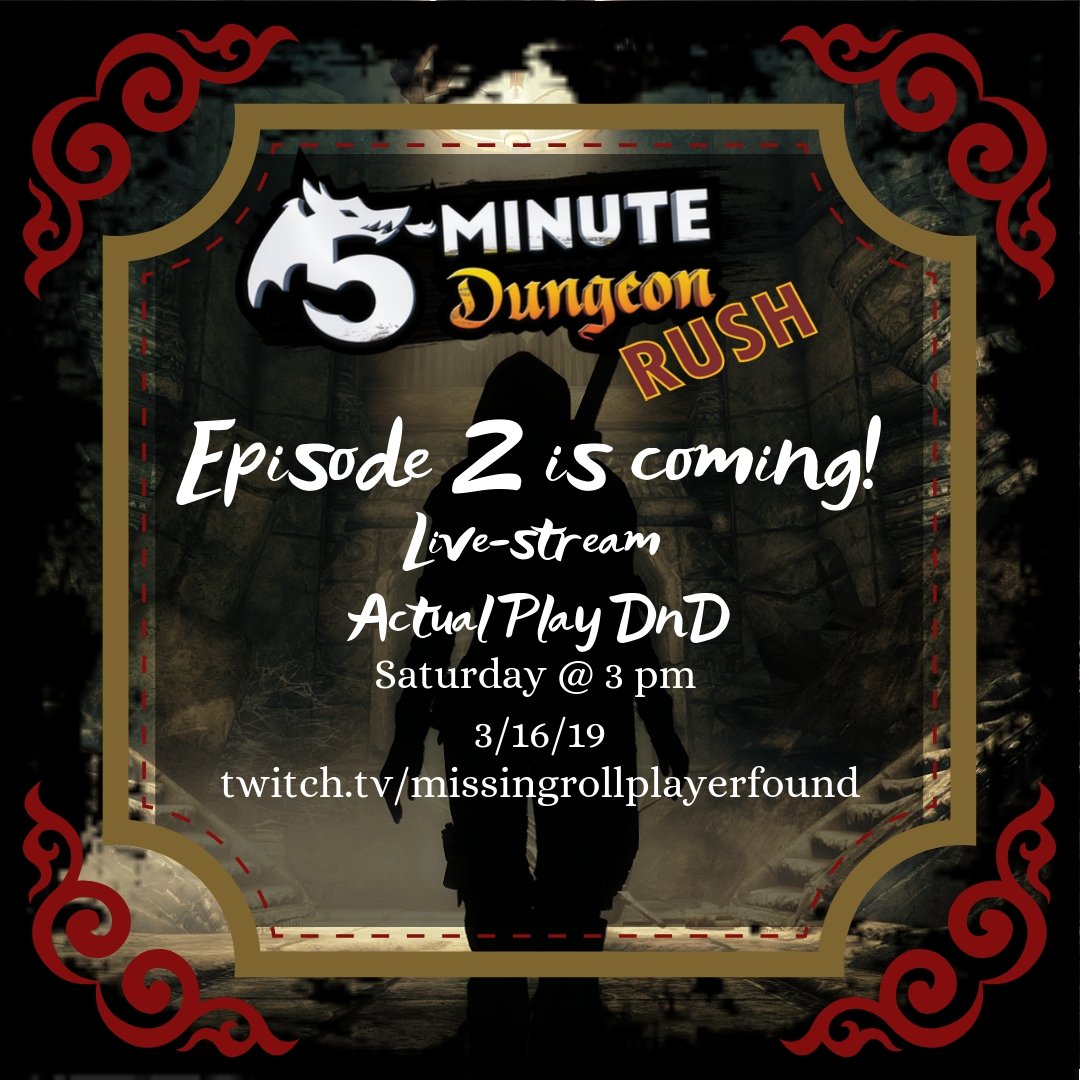 RollFound's tweet photo. In place of our Sunday episode release, we're doing another episode of #DungeonRush! We're playing #DnD but in this game, we use rules inspired by #5minutedungeon. Players incur penalties for failing to get through a scene in 5 minutes or less. The clock is ticking! https://t.co/vOshklEOGr