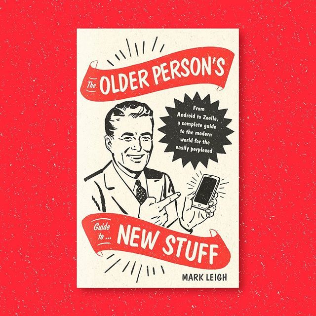 StevePanton's tweet photo. ‘The Older Person’s Guide to New Stuff’ one of my latest covers for @studio_of_ideas 💥 #design #graphicdesign #book #bookdesign #stevepanton #cover #jacketdesign #designer #books #bookworm #bookaday #bookjacket #booksofinstagram #booklover #bibliophi… https://t.co/1ZJUpf1gQj https://t.co/FVj3if808d
