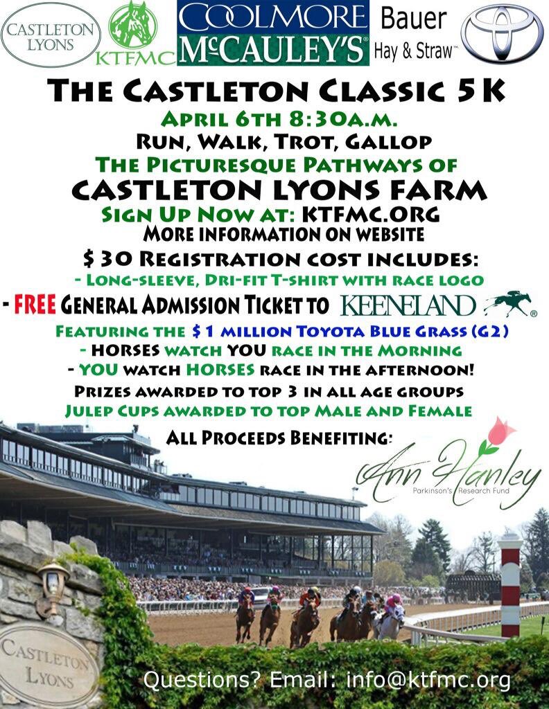 coolmoreamerica's tweet photo. Don’t forget to sign up for ‘The Castleton Classic’ @KTFMC 5k, April 6th, at the historic &amp; picturesque @castletonlyons! All funds raised go to the Ann Hanley Parkinsons research fund. Entry includes a ticket to @keenelandracing!! 
https://t.co/LeQ3DxP33M https://t.co/pE8drpybPa