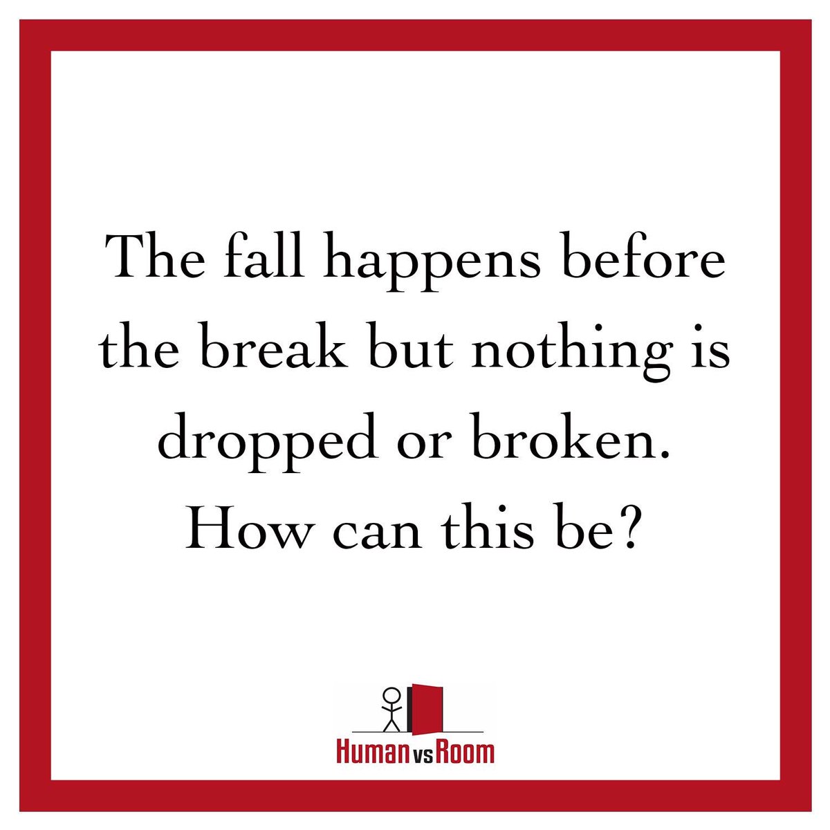 HumanVsRoom's tweet image. Riddle of the week!
.
#teamhvr #humanvsroom #escaperoom⁠ ⁠⁠ ⁠⁠ ⁠⁠ ⁠⁠ ⁠ #lehighvalleyescaperoom #bethlehemescaperoom #riddle #whatami #canyouguess #riddlemethis #hvr #commentyouranswer #enigma #riddleoftheweek #puzzle #riddles