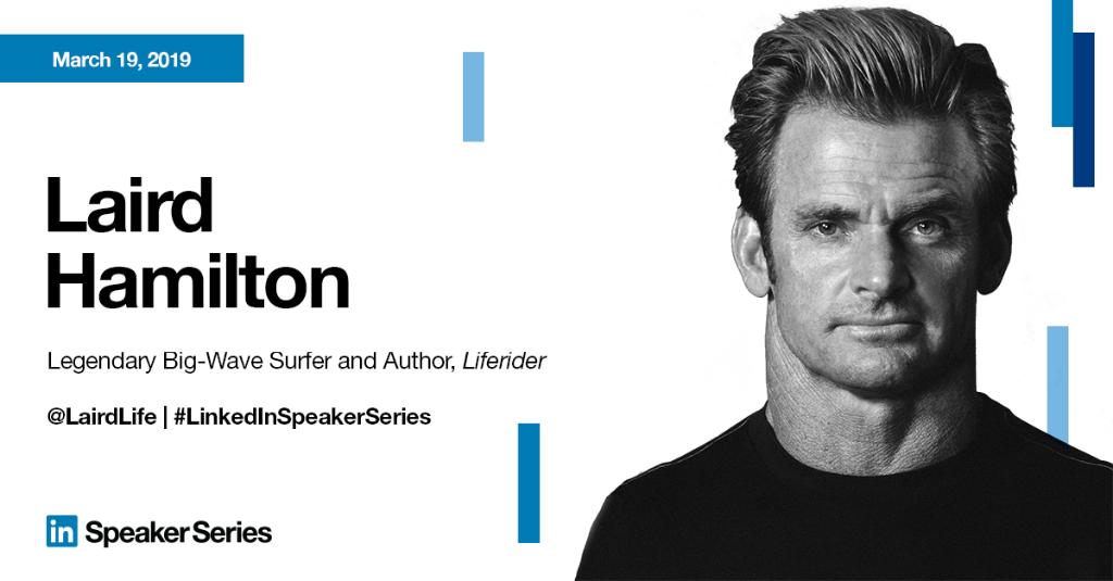 LinkedIn's tweet photo. The natural world is constantly teaching us lessons, we just need to listen. Join us when fitness guru and surf legend @LairdLife discusses how: https://t.co/LcDkSD8MEZ. #LinkedInSpeakerSeries https://t.co/mIPSiQZqqU
