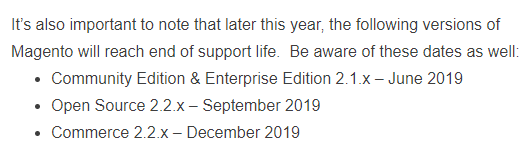 ryanhoerr's tweet photo. Worth bearing in mind for anyone maintaining a #Magento 2 store:

2.1 EOL: June 2019
2.2 EOL: Sept 2019 (CE) / Dec 2019 (EE/Commerce) https://t.co/B0RLdCLrbk