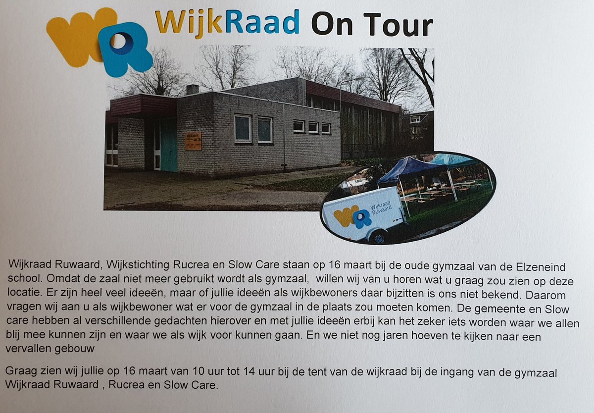 Aanstaande zaterdag zijn we te vinden met wijkraad en wijkstichting bij de oude Gymzaal  aan het Elzeneind. We horen graag van u wat er met deze gymzaal moet gebeuren. Dus kom gezellig langs en deel uw mening met ons.