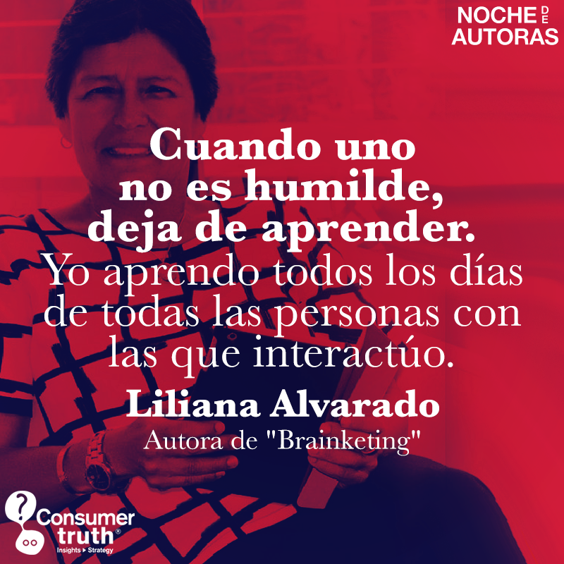 consumer_truth's tweet photo. #Insight "Cuando uno no es humilde, deja de aprender. Yo aprendo todos los días de todas las personas con las que interactúo." @LilianaAlvarado, Autora de #Brainketing, en la #NocheDeAutoras @evolutionUTP #AutorasEPGUTP https://t.co/EOYypMOuo9