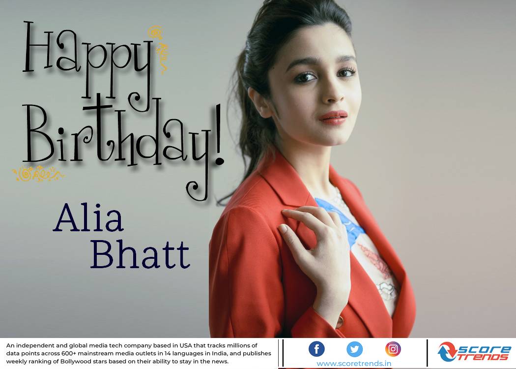 Scoretrends wishes Alia Bhatt a Happy Birthday!!    