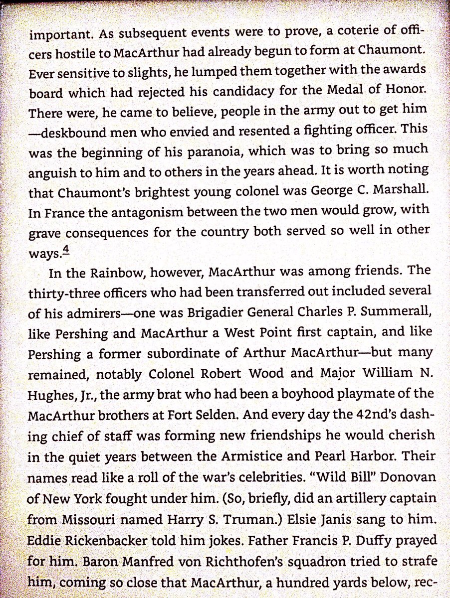 MacArthur met most of his WWII friends and rivals in WWI France. And Harry Truman served under him.