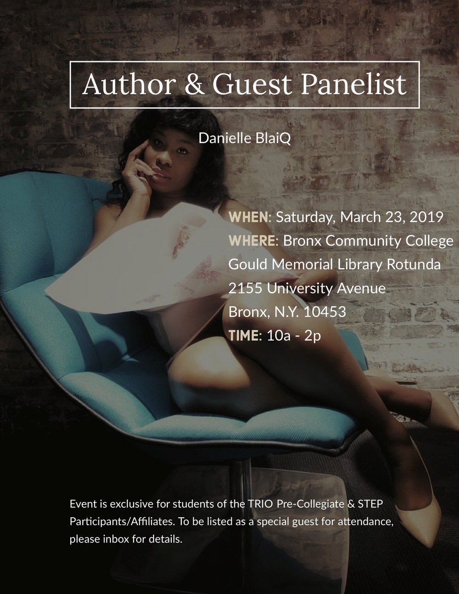 #DanielleBlaiq has been selected as the #Author & #GuestPanelist for #BronxCommunityCollege career day 3/23/19. This event is exclusive to #TrioPreCollegiate #STEPS & their affiliates. Inbox for more if you are interested in attending. #BookSigning #BasedOnALoveStory