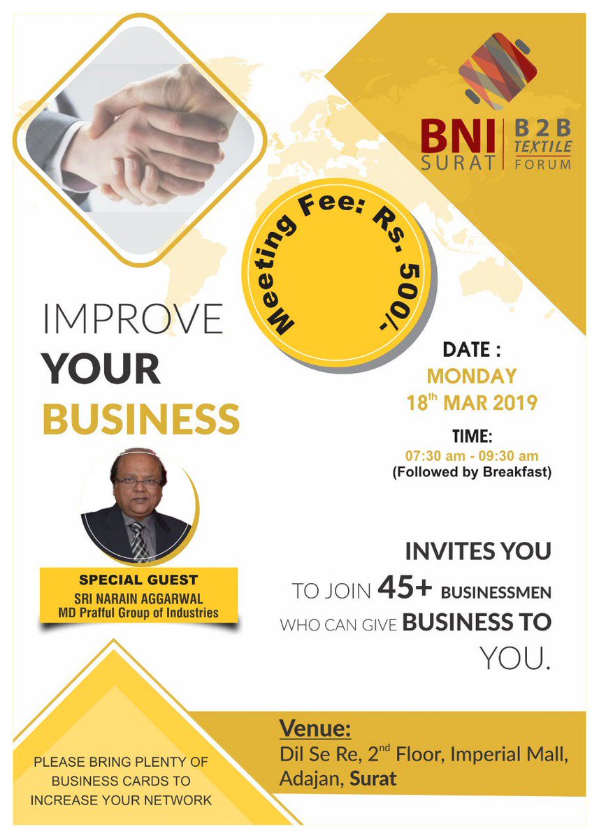 BNISurat's tweet image. Sri Narain Aggarwal, MD Prafful Group of Industries is coming as a #SpecialVisitor at #B2BTextileForum.

Date: Monday, #18thMarch 2019
Time: 07.30 AM To 9.30 AM
Venue: Dil Se Re, 2nd Floor, Imperial Mall, Adajan, #Surat

Meeting Fee: Rs. 500

#BNISurat #B2B #Textile #Businessmen