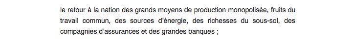 5)Il faut bien voir que le programme est en rupture avec le capitalisme.Il pose les attributs de l’Etat ProvidenceLes Nationalisations, l’accès des travailleurs à la direction des entreprises, la sécurité sociale (gérée par les intéressé-es)