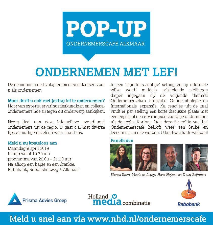 Meld je nu aan nhd.nl/ondernemerscafe