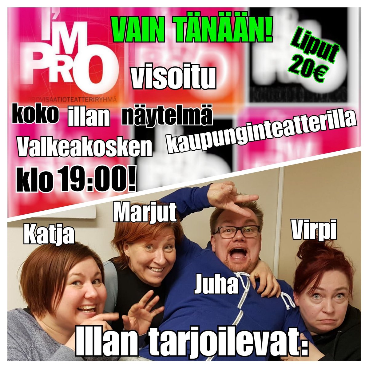 Improteatteri's tweet photo. TÄNÄÄN JA VAIN TÄNÄÄN! Kun tämä näytelmä on näytelty, ei aika entinen enää palaa! Eli klo 19:00 tiedossa ainutkertainen ja ainutlaatuinen esitys, paikkana Valkeakosken kaupunginteatteri! #liput20€ #oletko #sinä #katsomossa #? https://t.co/8y6F8zdTLJ