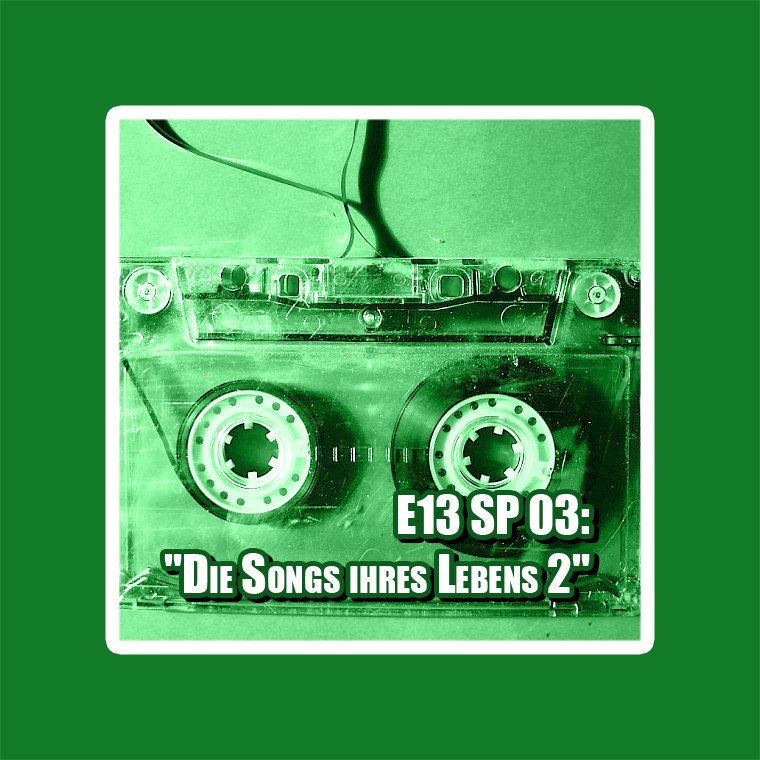 E13 SP #03: “Die Songs ihres Lebens 2” die13etage.wordpress.com/2019/03/15/e13…