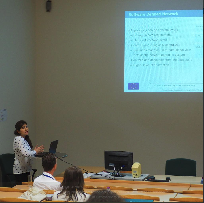 SarahUsmann's tweet photo. I managed to publish a paper to Broadnets conference 2018, in Faro, Portugal. My paper is about Multi-tenant Isolation in Software Defined Networks #ITN_SECRET #H2020 #MSCA #5G 
@MSCActions https://t.co/semC8mjlqV