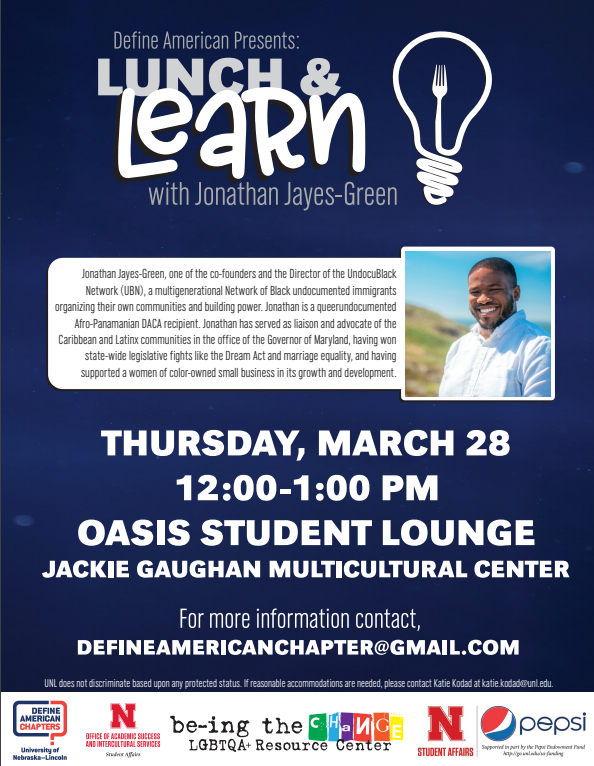 LGBTQARC's tweet photo. @UNL_Define will be having a Lunch &amp; Learn on March 28th with keynote, Jonathan Jayes-Green a queer undocumented Afro-Panamanian DACA recipient. check the flyer out for more information! https://t.co/5GFSURZTCM