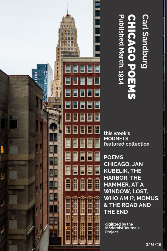 ModNets's tweet image. As March madness ensues, kick up your feet 🦶, drop the ball 🏀, and check out 👀this week's ModNet's Collection featuring Mr. Sandburg's movement of Chicago Poems, published in Poetry: A Magazine of Verse in 1914. View it here: modnets.org/tag/results?ta…