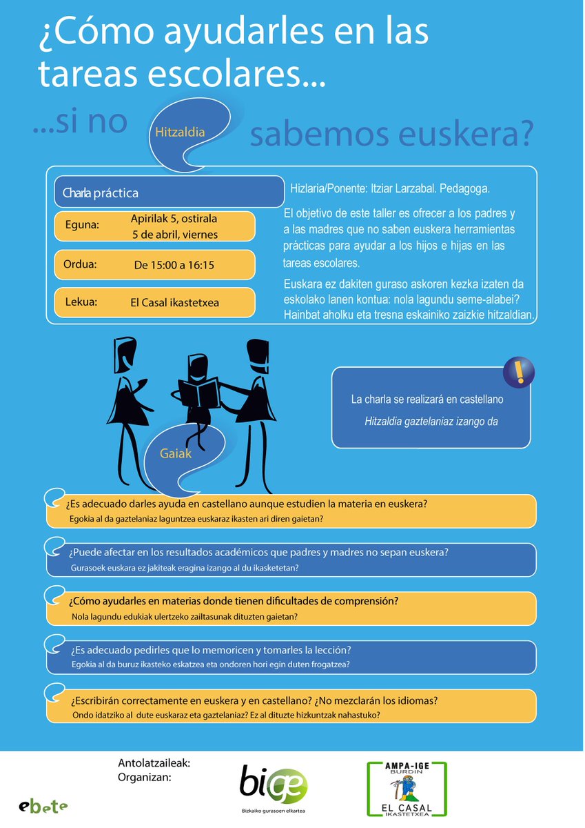 AMPA_Burdin's tweet photo. HITZALDIA PRAKTIKOA: Nola lagundu etxeko lanekin ez badakigu euskara?
Eguna: Apirilak 5, ostirala
Ordua: 15:00h – 16:15h 
Lekua: El Casal Ikastetxea @elcasalhlhi (#AbantoZierbena)
Antolatzaileak: @AMPA_Burdin, @BIGEfederazioa eta Ebete.

https://t.co/Ew4ZiNAMbR https://t.co/aaJP8x77Fe