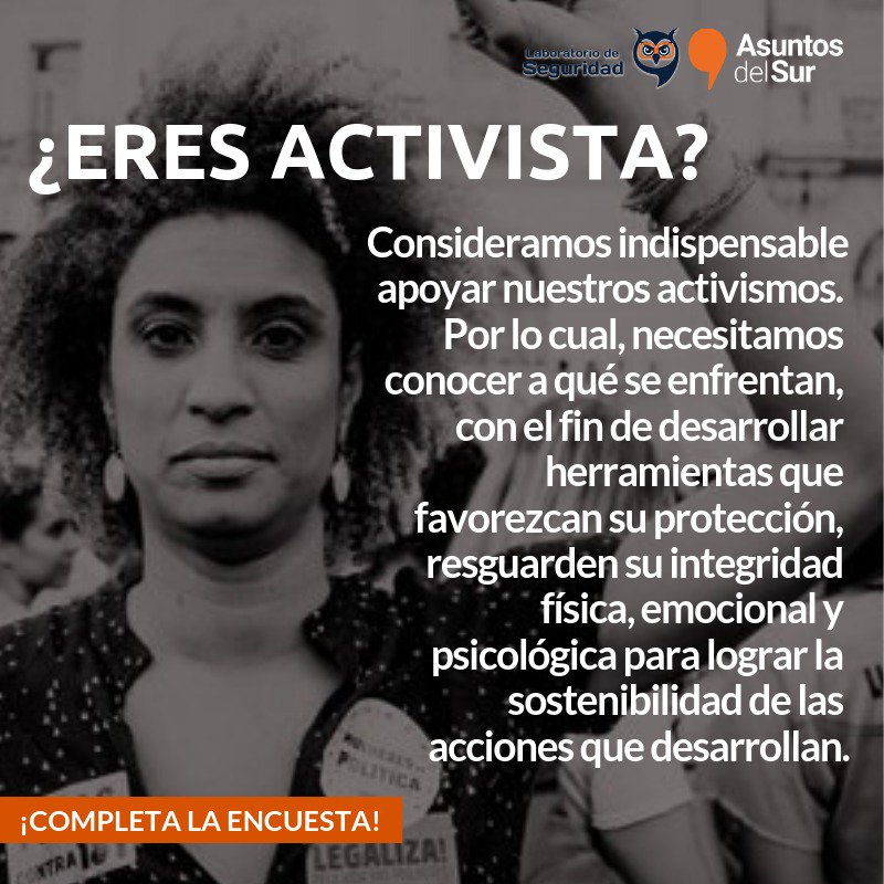 AsuntosDelSur's tweet photo. ¿Eres activista? ¿Tal vez periodista? o ¿Trabajas en la defensa de los DDHH? 📢 Llena esta encuesta que proponemos junto a @LabSeguridad para diseñar herramientas y metodologías para tu protección https://t.co/UF6mk5ti22 https://t.co/3XhFzdw4gx