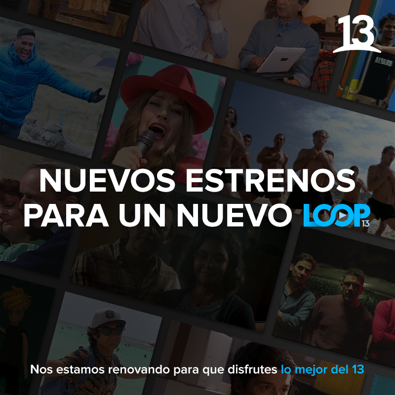 canal13's tweet photo. Pronto podrás disfrutar nuevos programas, una nueva plataforma, un nuevo #Loop13 👌🏻 https://t.co/WLhixenZUK