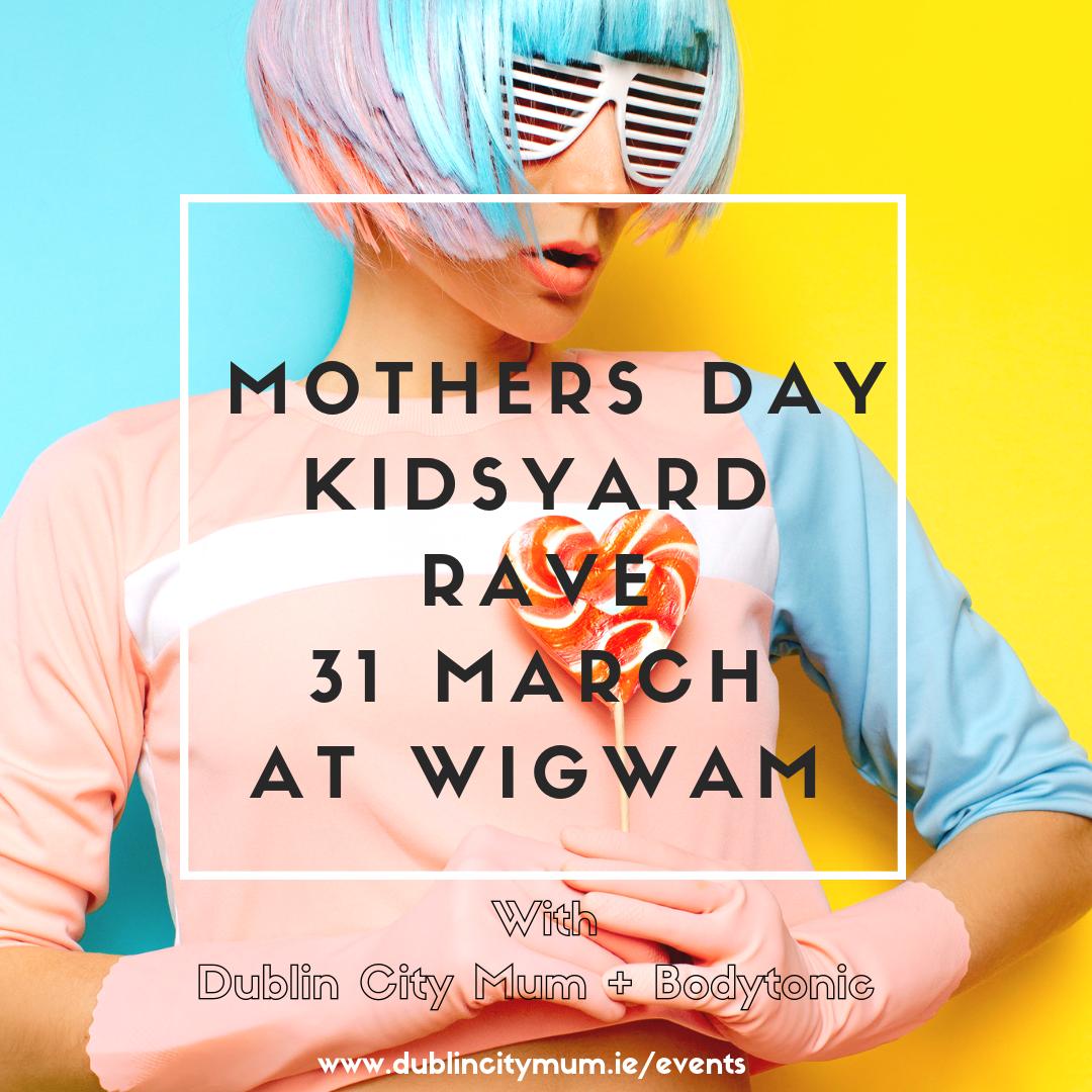 Dublin City Mum + <a href="/bodytonic/">Bodytonic</a> Presents a special Mother’s Day Rave <a href="/wigwamdublin/">Wigwam</a> ⚡️Sunday 31 March @ 1pm &amp; 3pm • €5.00 Kids | €10.00 Adults | Under 1 free of charge • Includes a complimentary glass of bubbles for the Mums! #familyrave #mothersday wigwamdublin.com/dublin-city-mu…
