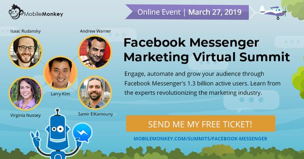 larrykim's tweet image. 😊 I&apos;m excited to announce the 2nd 𝐯𝐢𝐫𝐭𝐮𝐚𝐥 Facebook Messenger &amp;amp; #chatbot marketing summit March 27, 2019 

💬𝐅𝐑𝐄𝐄 𝐅𝐚𝐜𝐞𝐛𝐨𝐨𝐤 𝐌𝐞𝐬𝐬𝐞𝐧𝐠𝐞𝐫 𝐌𝐚𝐫𝐤𝐞𝐭𝐢𝐧𝐠 𝐒𝐮𝐦𝐦𝐢𝐭
➥ bit.ly/MMMessengerSum… 

@VirginiaNussey 
@Mixergy 
@isaacrudansky 
@SamiSecrets