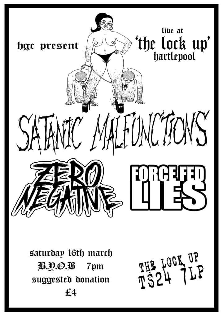 If you're in Artlepool tomorrow and have 4 pound come get your face removed by the zero boys, force fed lies and satanic malfunctions #zeronegative #forcefedlies #satanicmalfunctions #punkrock #northeastmusic #hartlepoolgigcollective