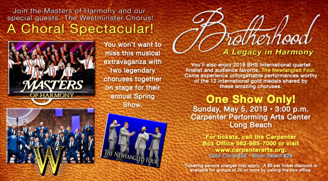 It’s the show of all shows! May 5, 2019 in Long. Beach, CA! Westminster, Newfangled Four, and the Masters of Harmony!!