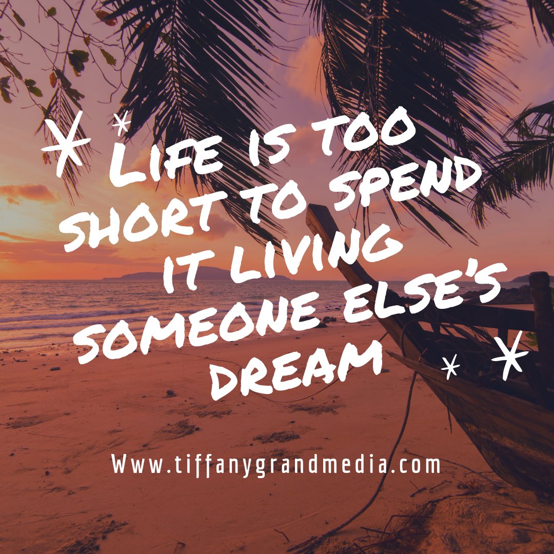 TiffanyGMedia's tweet photo. Life is too short to spend it living someone else’s dream #InspirationalQuotes #liveauthentically #followyourheart #WritingCommunity #writer https://t.co/w6KKoTRC6t